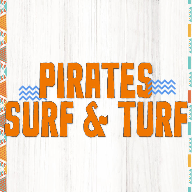Pirates&#39; Surf &amp; Turf